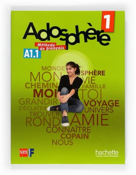 ADOSPHERE 1 METHODE FRANÇAIS | 9788467545760