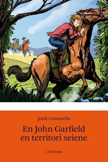 EM JOHN GARFIELD EN TERRITORI XEIENE | 9788499321530 | JORDI CANTAVELLA