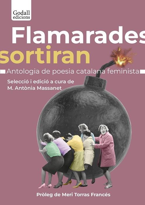 FLAMARADES SORTIRAN   ANTOLOGIA DE POESIA CATALANA FEMINISTA | 9788412689624 | M. ANTONIA MASSANET (EDICIO)