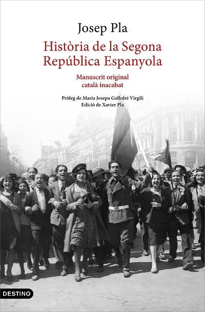 HISTORIA DE LA SEGONA REPUBLICA ESPANYOLA | 9788497103015 | JOSEP PLA