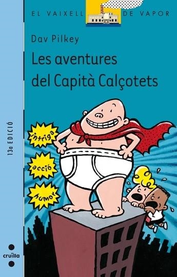 AVENTURES DEL CAPITA CALÇOTETS, LES | 9788466102049 | PILKEY, DAV