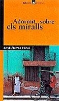 ADORMIT SOBRE ELS MIRALLS | 9788424682712 | JORDI SIERRA I FABRA