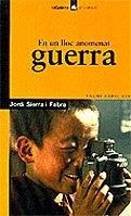 EN UN LLOC ANOMENAT GUERRA | 9788424682699 | JORDI SIERRA I FABRA