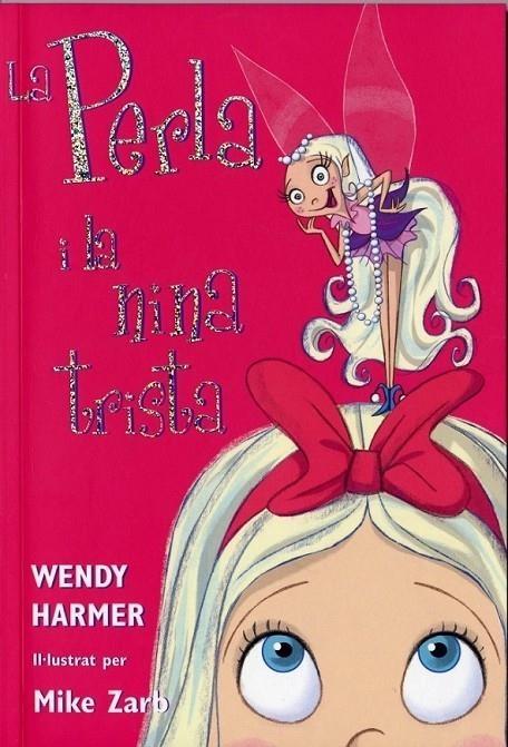 LA PERLA I LA NINA TRISTA | 9788448821456 | WENDY HARMER