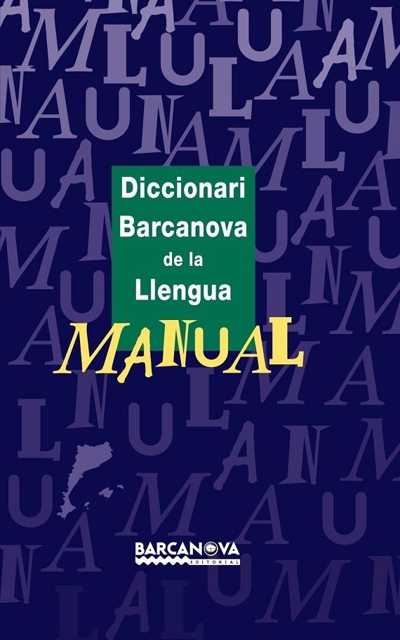 DICCIONARI BARCANOVA DE LA LLENGUA. MANUAL | 9788448915520 | AAVV