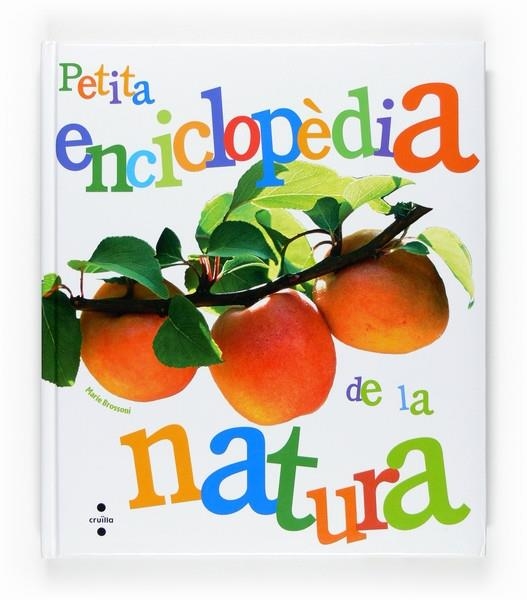 PETITA ENCICLOPÈDIA DE LA NATURA | 9788466114301 | MARIE BROSSONI