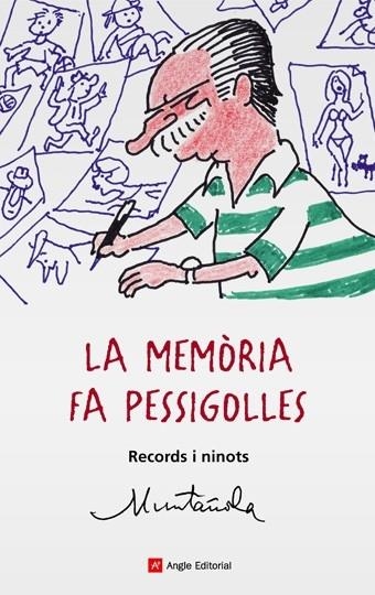 LA MEMORIA FA PESSIGOLLES . RECORDS I NINOTS | 9788496970281 | JOAQUIM MUNTANYOLA