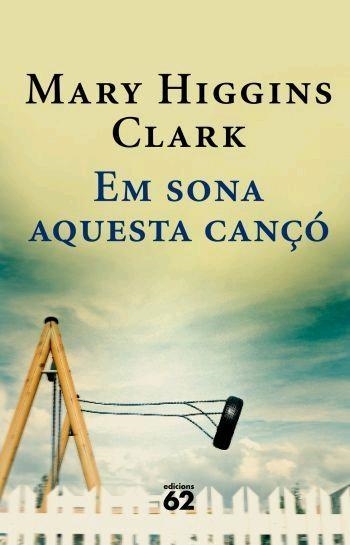 EM SONA AQUESTA CANÇÓ | 9788429760729 | MARY HIGGINS CLARK