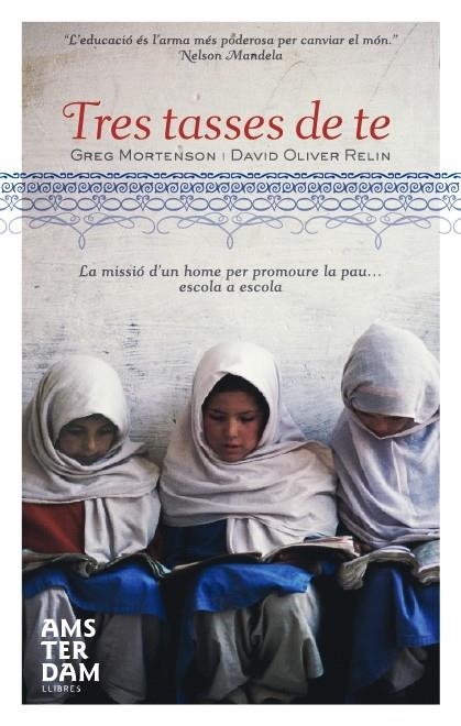 TRES TASSES DE TE | 9788496767997 | GREG MORTENSON I DAVID OLIVER RELIN