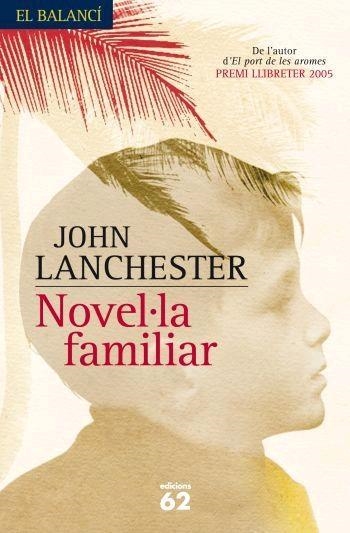 NOVEL·LA  FAMILIAR | 9788429760101 | JOHN LANCHESTER