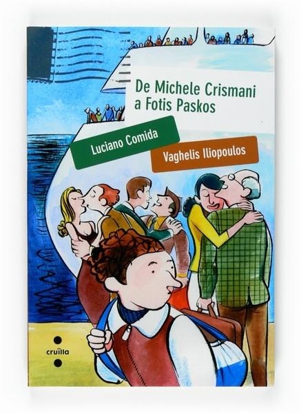 DE MICHELE CRISMANI A FOTIS PASKOS | 9788466120531 | LUCIANO COMIDA. VAGHELIS ILIPOULOS