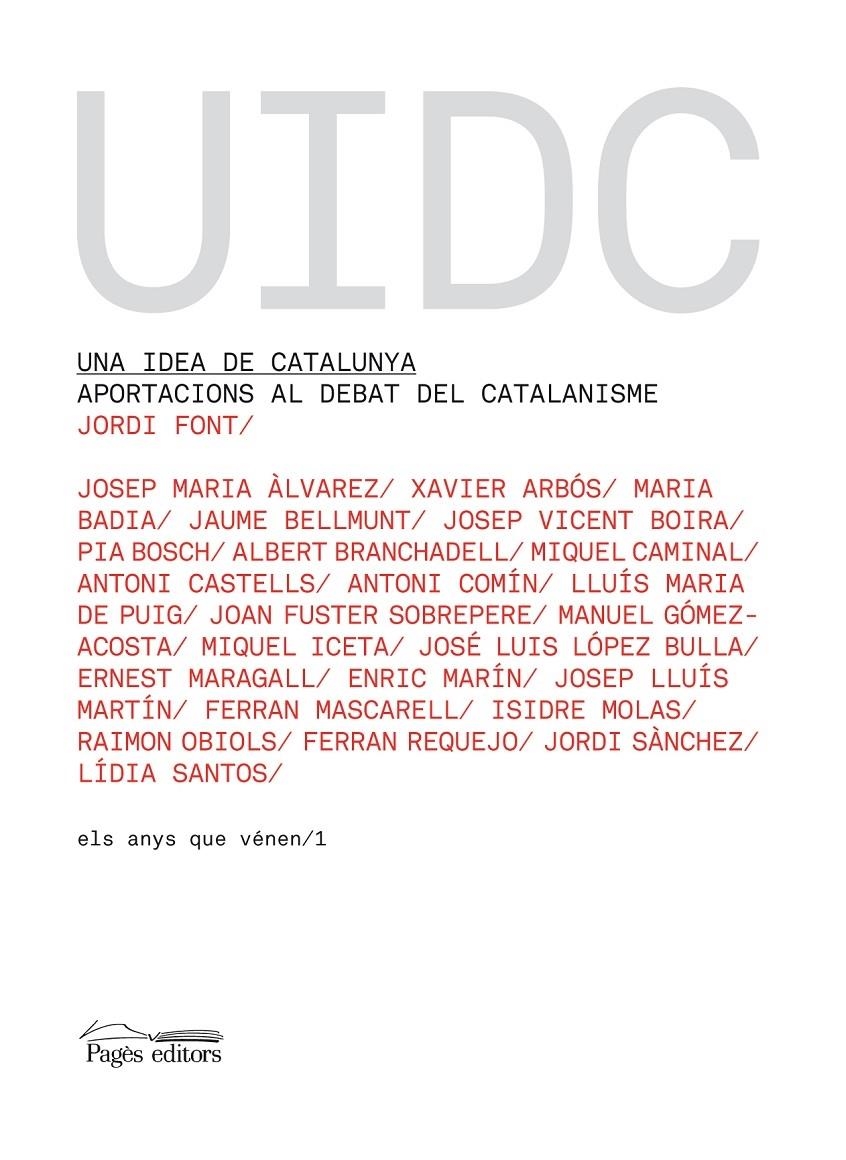 UNA IDEA DE CATALUNYA. APORTACIONS AL DEBAT DEL CATALANISME | 9788497796231 | JORDI FONT  (I ALTRES)