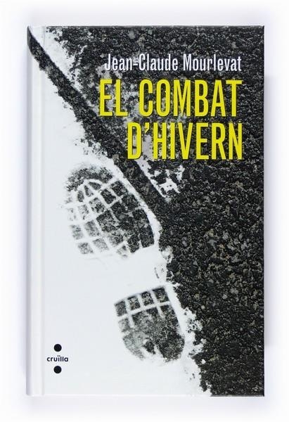 EL COMBAT D HIVERN | 9788466120579 | JEAN-CLAUDE MOURLEVAT