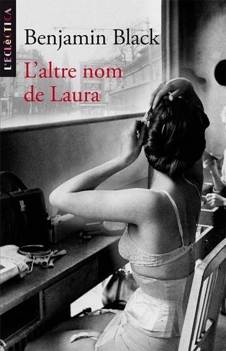 L ALTRE NOM DE LAURA | 9788498243260 | BENJAMIN BLACK