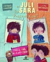 EN JULI I LA SARA. PROBLEMES AL PATI | 9788424624477 | ALINE DE PÉTIGNY. KATIA BELSITO