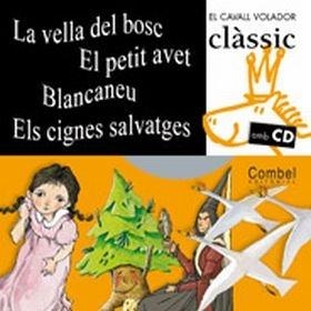 LA VELLA DEL BOSC. EL PETIT AVET. BLANCANEU. ELS CIGNES SALV | 9788498252538