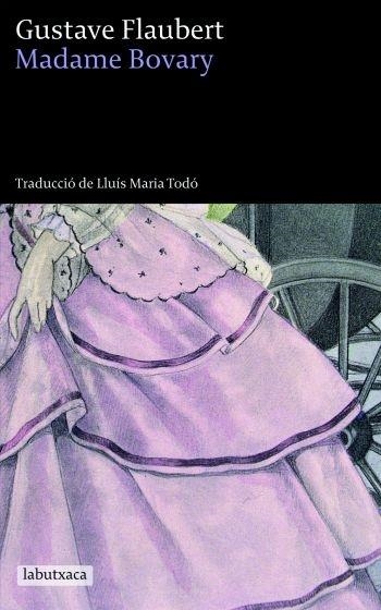 MADAME BOVARY : COSTUMS DE PROVINCIA | 9788492549030 | FLAUBERT, GUSTAVE (1821-1880)