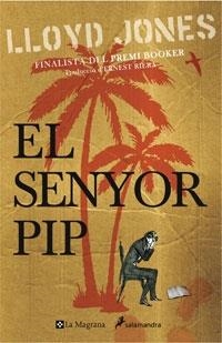 EL SENYOR PIP | 9788498672626 | JONES, LLOYD