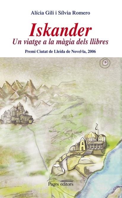 ISKANDER : UN VIATGE A LA MAGIA DELS LLIBRES | 9788497796743 | ALÍCIA GILI I SÍLVIA ROMERO