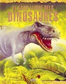 EL GRAN LLIBRE DELS DINOSAURES | 9788430563661