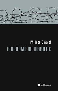 L INFORME DE BRODEDECK | 9788498673098 | PHILIPPE CLAUDEL