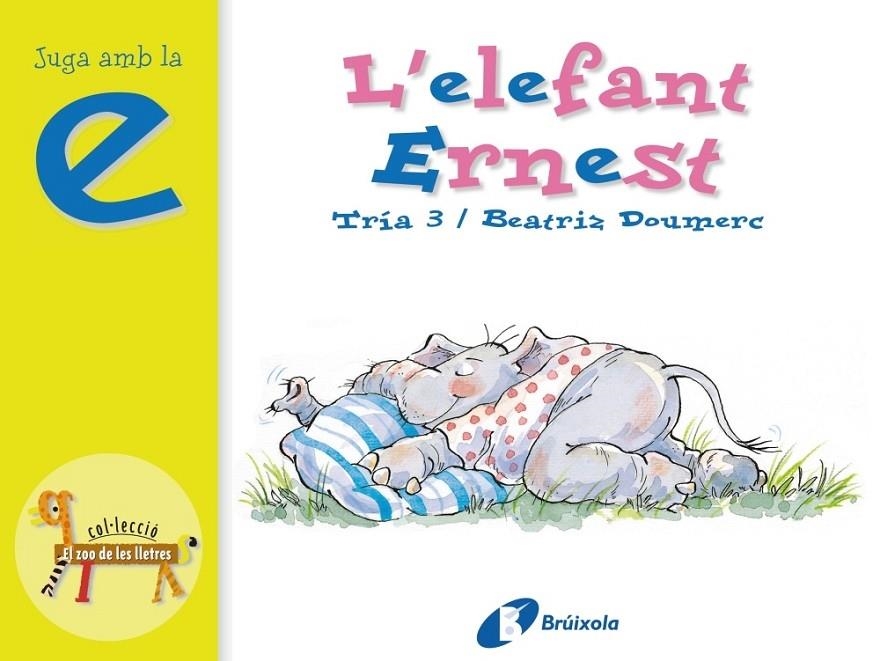 L'ELEFANT ERNEST | 9788483041826 | DOUMERC, BEATRIZ (1929- )