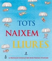 TOTS NAIXEM LLIURES | 9788498672541 | AAVV