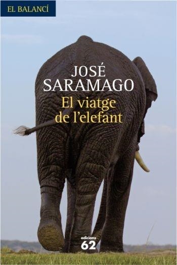 EL VIATGE DE L'ELEFANT | 9788429761771 | JOSE SARAMAGO