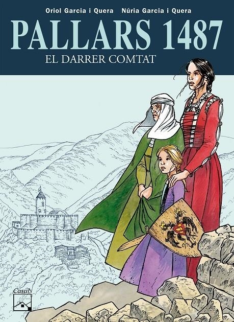 PALLARS 1487 EL DARRER COMBAT | 9788421836842 | ORIOL GARCIA I QUERA / NÚRIA GARCIA I QUERA