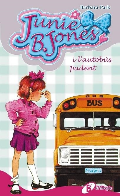 JUNIE B. JONES I L'AUTOBUS PUDENT | 9788483040140 | BARBARA PARK