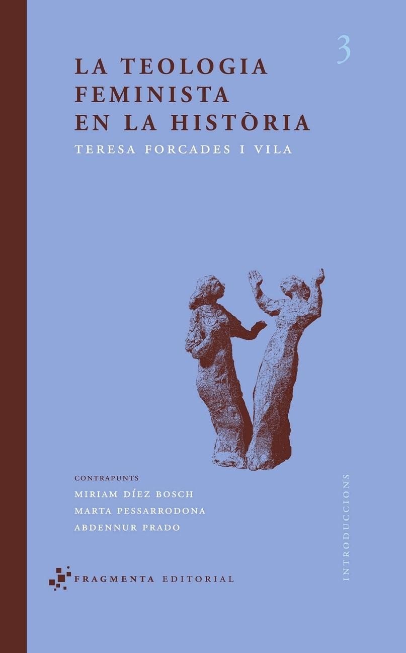 LA TEOLOGIA FEMINISTA EN LA HISTÒRIA | 9788492416073 | TERESA FPRCADES I VILA