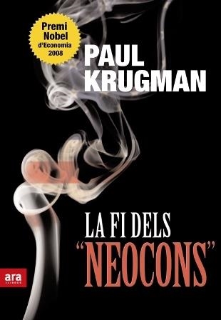 LA FI DELS NEOCONS | 9788492552610 | PAUL KRUGMAN