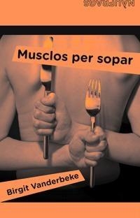 MUSCLOS PER SOPAR | 9788424630744 | BIRGIT VANDERBEKE