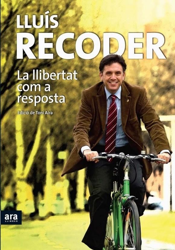 LA LLIBERTAT COM A RESPOSTA | 9788492552160 | LLUÍS RECODER