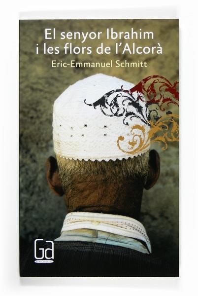 EL SENYOR IBRAHIM I LES FLORS DE L'ALCORÀ | 9788466123013 | ERIC-EMMANUEL SCHMITT