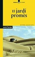 EL JARDÍ PROMÈS | 9788424631444 | JORDI FERRÉS