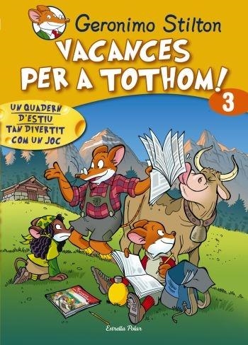 GERONIMO STILTON. VACANCES PER A TOTHOM! 3 | 9788492671182