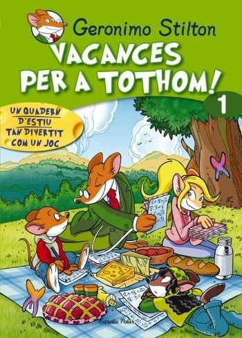 GERONIMO STILTON. VACANCES PER A TOTHOM! 1 | 9788492671205