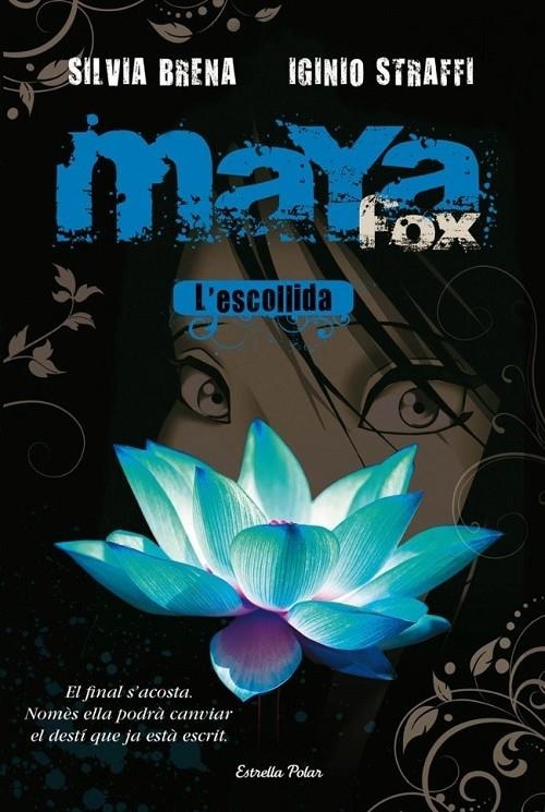 MAYA FOX, L'ESCOLLIDA | 9788492671380 | SILVIA BRENA / IGINIO STRAFFI