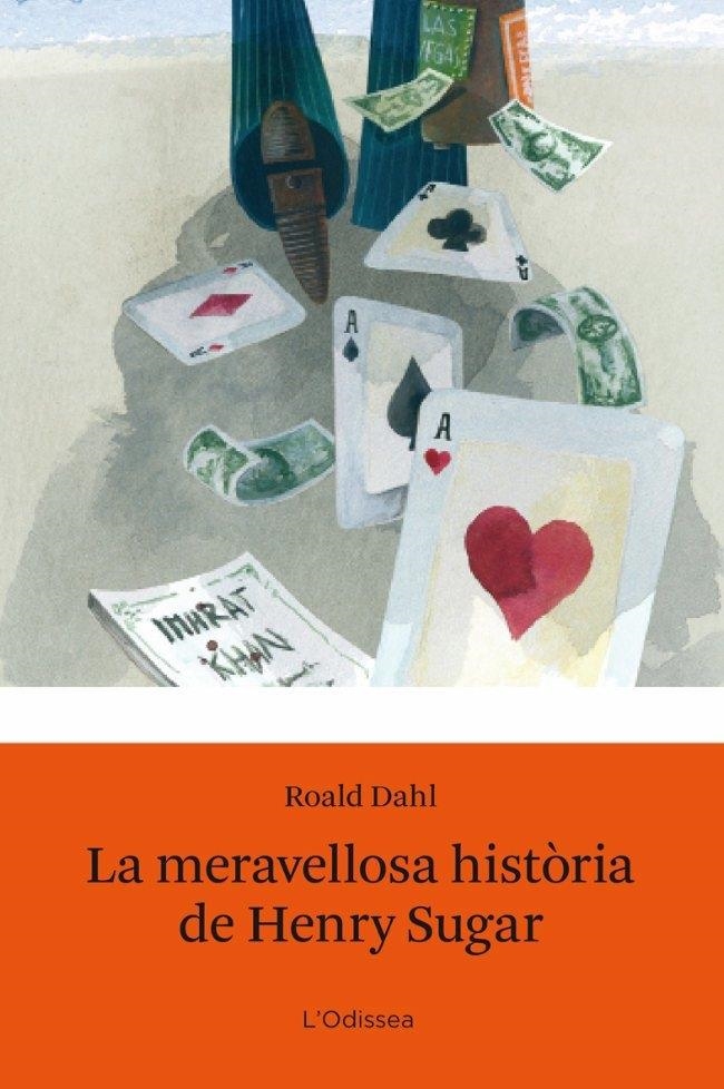 LA MERAVELLOSA HISTÒROA DE HENRY SUGAR | 9788492671601 | ROALD DAHL