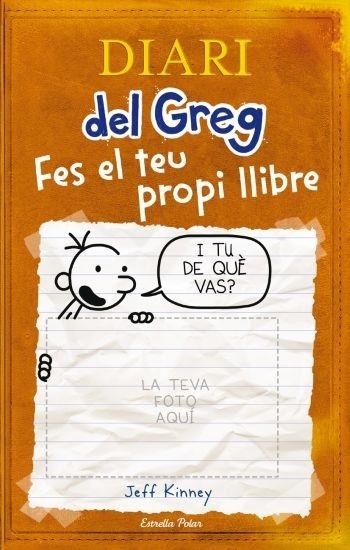 DIARI DEL GREG. FES EL TEU PROPI LLIBRE | 9788492671663 | JEFF KINNEY