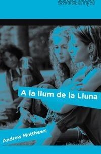 A LA LLUM DE LA LLUNA | 9788424631703 | ANDREW MATTHEWS