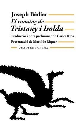 EL ROMANÇ DE TRISTANY I ISOLDA | 9788485704163 | BEDIER, JOSEPH