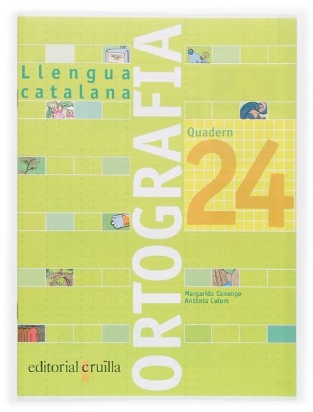 LLENGUA CATALANA, ORTOGRAFIA, EDUCACIO PRIMARIA. QUADERN 24 | 9788466112857 | CANONGE BURGUES, MARGARIDA