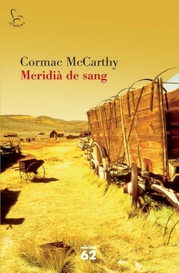 MERIDIÀ DE SANG | 9788429763256 | CORMAC MCCARTHY