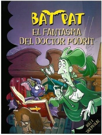 EL FANTASMA DEL DOCTOR PODRIT | 9788492790616 | ROBERTO PAVANELLO