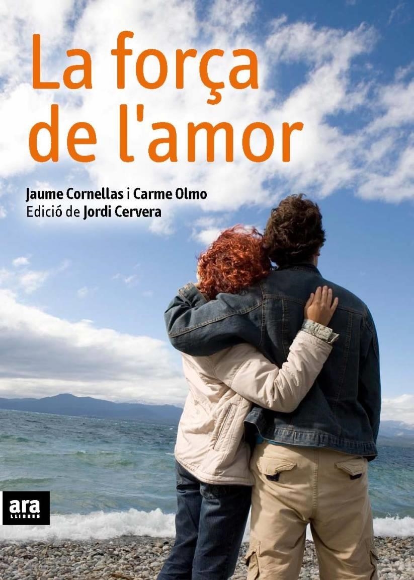 LA FORÇA DE L'AMOR | 9788492552184 | JAUME CORNELLAS / CARME OLMO