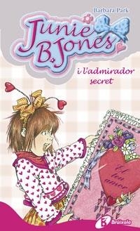 JUNIE B JONES I L'ADMIRADOR SECRET | 9788483040119 | BARBARA PARK