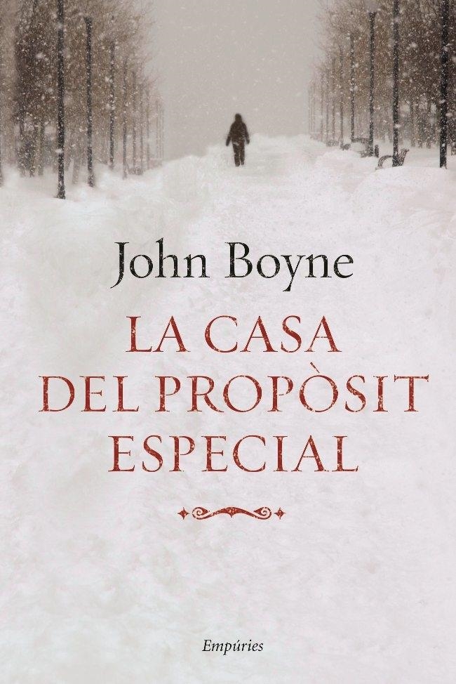 LA CASA DEL PROPÒSIT ESPECIAL | 9788497874519 | JOHN BOYNE