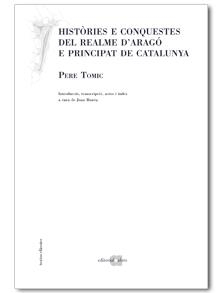 HISTORIES E CONQUESTES DEL REALME D'ARAGÓ E PRINCIPAT DE CAT | 9788492542079 | PERE TOMIC